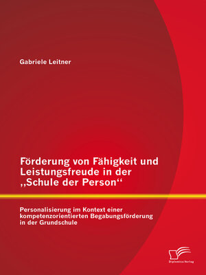 cover image of Förderung von Fähigkeit und Leistungsfreude in der „Schule der Person"